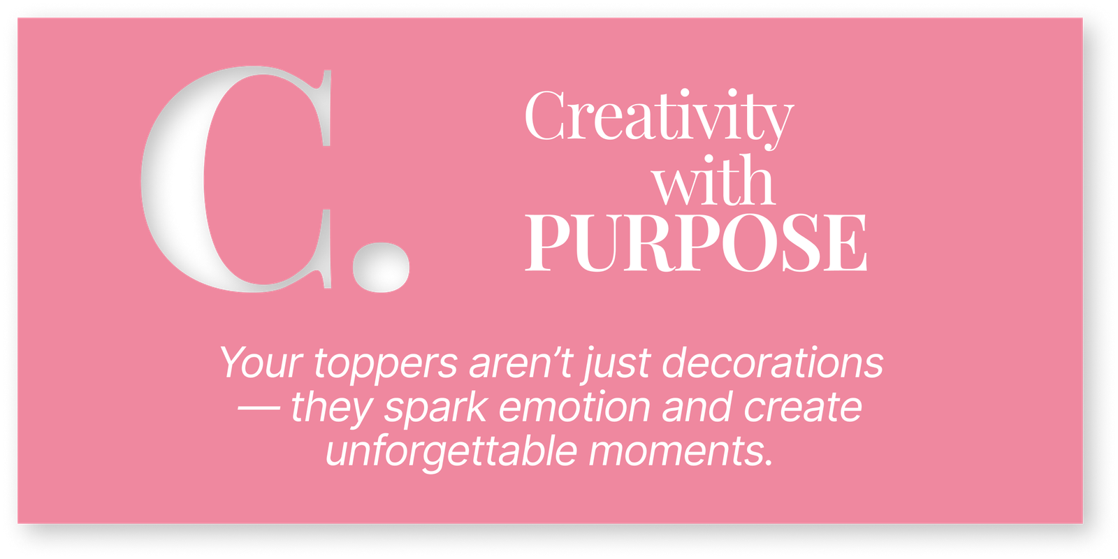 Creativity with Purpose